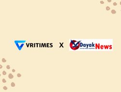 VRITIMES dan DayakNews.com Mengumumkan Kerjasama Strategis untuk Meningkatkan Distribusi Berita di Indonesia