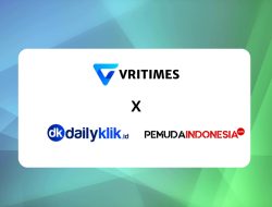 VRITIMES Membentuk Kemitraan Media dengan DailyKlik.id dan PemudaIndonesia.com untuk Mendorong Jurnalisme Inovatif