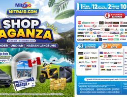 Mitra10 Gelar Shopvaganza 2024, Hadirkan Kesempatan Liburan ke Kanada bagi Pelanggan